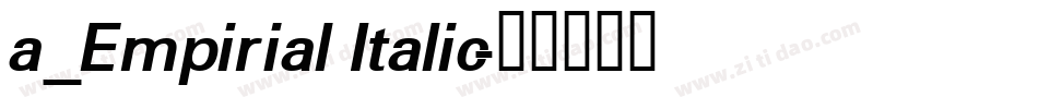 a_Empirial Italic字体转换